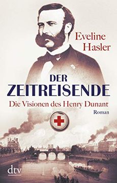 portada Der Zeitreisende: Die Visionen des Henry Dunant Roman (en Alemán)