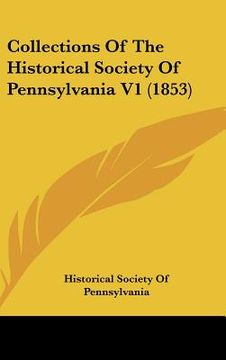 portada collections of the historical society of pennsylvania v1 (1853) (en Inglés)