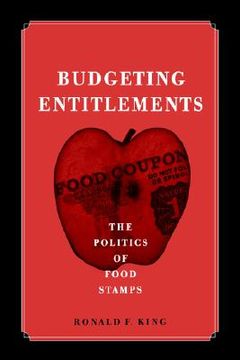 portada budgeting entitlements: the politics of food stamps (en Inglés)