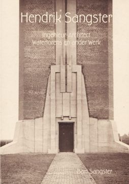 portada Hendrik Sangster Ingenieur-Architect Watertorens en ander Werk (Dutch Edition)