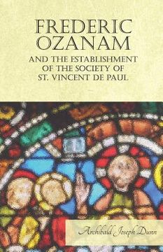 portada Frederic Ozanam and the Establishment of the Society of St. Vincent de Paul