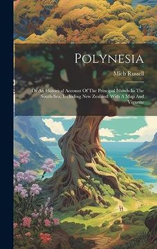 portada Polynesia: Or an Historical Account of the Principal Islands in the South-Sea, Including new Zealand: With a map and Vignette (in English)