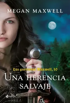 portada Las guerreras Maxwell, 10. Una herencia salvaje