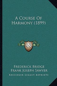portada a course of harmony (1899) a course of harmony (1899) (en Inglés)