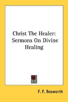 portada christ the healer: sermons on divine healing (en Inglés)