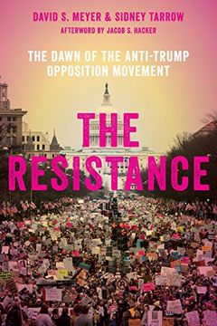 portada The Resistance: The Dawn of the Anti-Trump Opposition Movement (en Inglés)