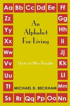 portada An Alphabet for Living: Quotes and Other Thoughts (en Inglés)