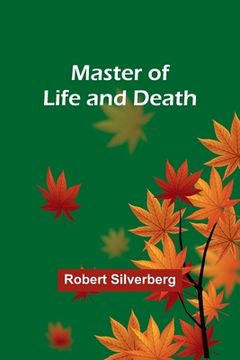 portada Master of Life and Death (in English)