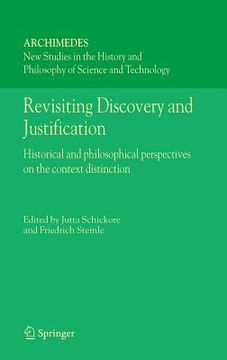 portada Revisiting Discovery and Justification: Historical and Philosophical Perspectives on the Context Distinction (en Inglés)