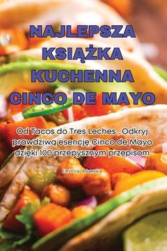 portada Najlepsza KsiĄŻka Kuchenna Cinco de Mayo (en Polaco)