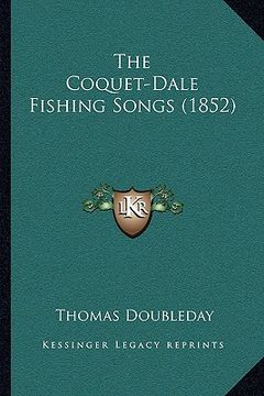 portada the coquet-dale fishing songs (1852)