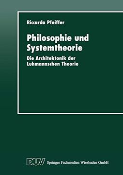 portada Philosophie und Systemtheorie: Die Architektonik der Luhmannschen Theorie (in German)