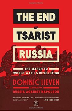 portada The end of Tsarist Russia: The March to World war i and Revolution (en Inglés)