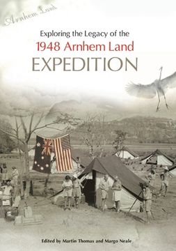 portada Exploring the Legacy of the 1948 Arnhem Land Expedition (in English)