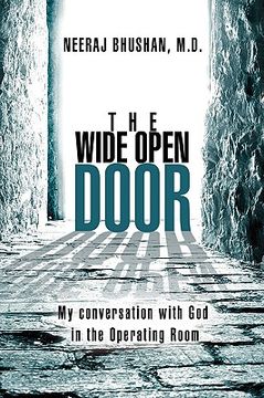 portada the wide open door: my conversation with god in the operating room (en Inglés)