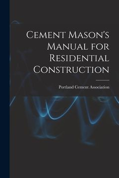 portada Cement Mason's Manual for Residential Construction (in English)