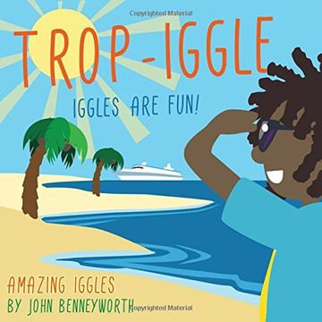 portada Trop-Iggle: AMAZING IGGLES (Amazing Iggle Series)
