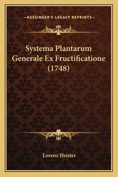 portada Systema Plantarum Generale Ex Fructificatione (1748) (in Latin)
