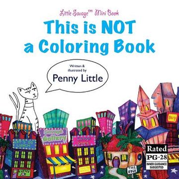 portada This is NOT a Coloring Book: Little Savage(TM) Mini Book (en Inglés)