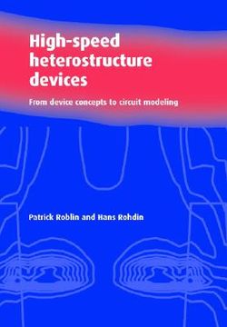 portada High-Speed Heterostructure Devices: From Device Concepts to Circuit Modeling (en Inglés)