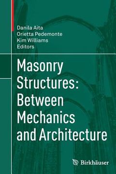 portada Masonry Structures: Between Mechanics and Architecture