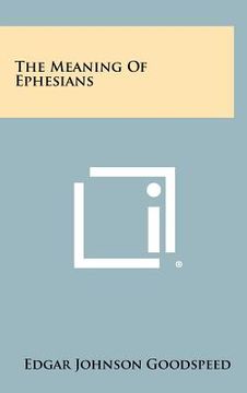 portada the meaning of ephesians (in English)