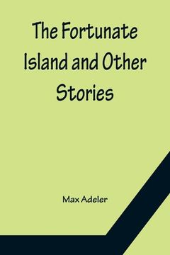 portada The Fortunate Island and Other Stories 