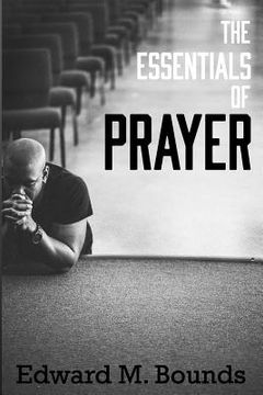 portada The Essentials of Prayer (en Inglés)