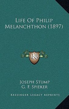 portada life of philip melanchthon (1897)