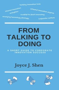 portada From Talking to Doing: A Short Guide to Corporate Innovation Success (en Inglés)