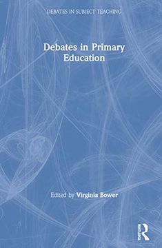 portada Debates in Primary Education (Debates in Subject Teaching) (en Inglés)