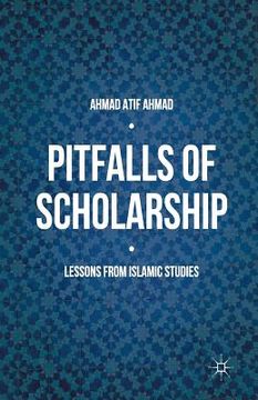 portada Pitfalls of Scholarship: Lessons from Islamic Studies (en Inglés)