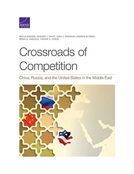 portada Crossroads of Competition: China, Russia, and the United States in the Middle East (en Inglés)