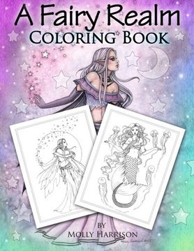 portada A Fairy Realm Coloring Book: Featuring Fairies, Mermaids, Enchanting Ladies and More!