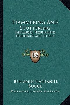 portada stammering and stuttering: the causes, peculiarities, tendencies and effects (en Inglés)