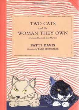 portada Two Cats and the Woman They Own: Or Lessons i Learned From my Cats (in English)