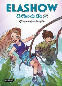 portada Elashow. El Club de ela top 3. Atrapados en la Isla (in Spanish)