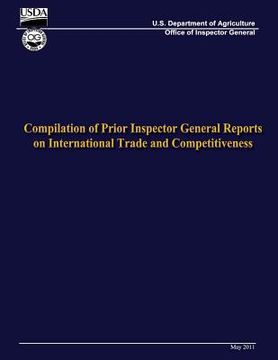portada Compilation of Prior Inspector General Reports on International Trade and Competitiveness (en Inglés)