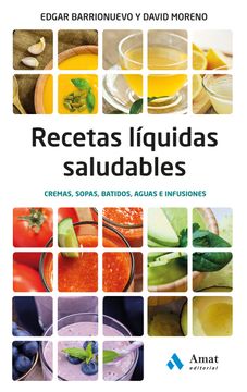 portada Recetas Liquidas Saludables: Cremas, Sopas, Batidos, Aguas e Infusiones (in Spanish)