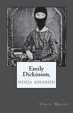 portada Emily Dickinson, Ninja Assassin (en Inglés)