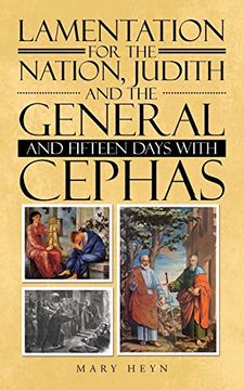 portada Lamentation for the Nation, Judith and the General and Fifteen Days With Cephas (en Inglés)