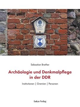 portada Archäologie und Denkmalpflege in der ddr: Institutionen | Gremien | Personen. (en Alemán)