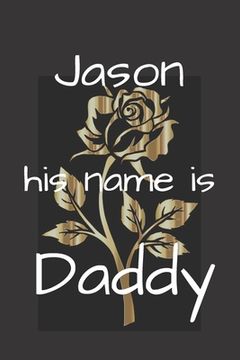 portada Jason his name is Daddy (en Inglés)