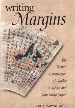 portada writing margins: the textual construction of gender in heian and kamakura japan (en Inglés)