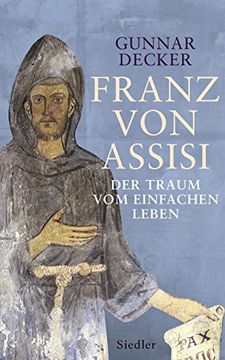 portada Franz von Assisi: Der Traum vom Einfachen Leben (in German)