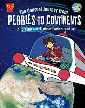 portada The Unusual Journey From Pebbles to Continents (en Inglés)