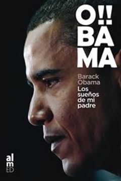 portada Obama: Los Sueños de mi Padre: Una Historia de Raza y Herencia (in Spanish)
