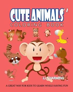 portada Cute Animals Coloring Book Vol.2: The Coloring Book for Beginner with Fun, and Relaxing Coloring Pages, Crafts for Children