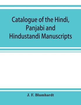 portada Catalogue of the Hindi, Panjabi and Hindustandi manuscripts in the library of the British museum (en Inglés)
