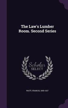 portada The Law's Lumber Room. Second Series (en Inglés)